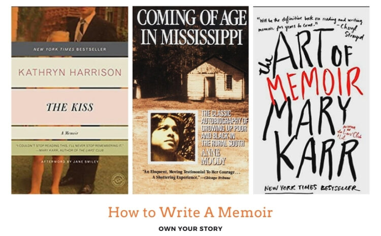  How to Write A Memoir Part Two: Own Your Story